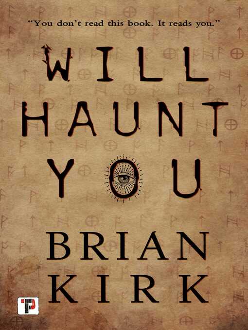 Title details for Will Haunt You by Brian Kirk - Available